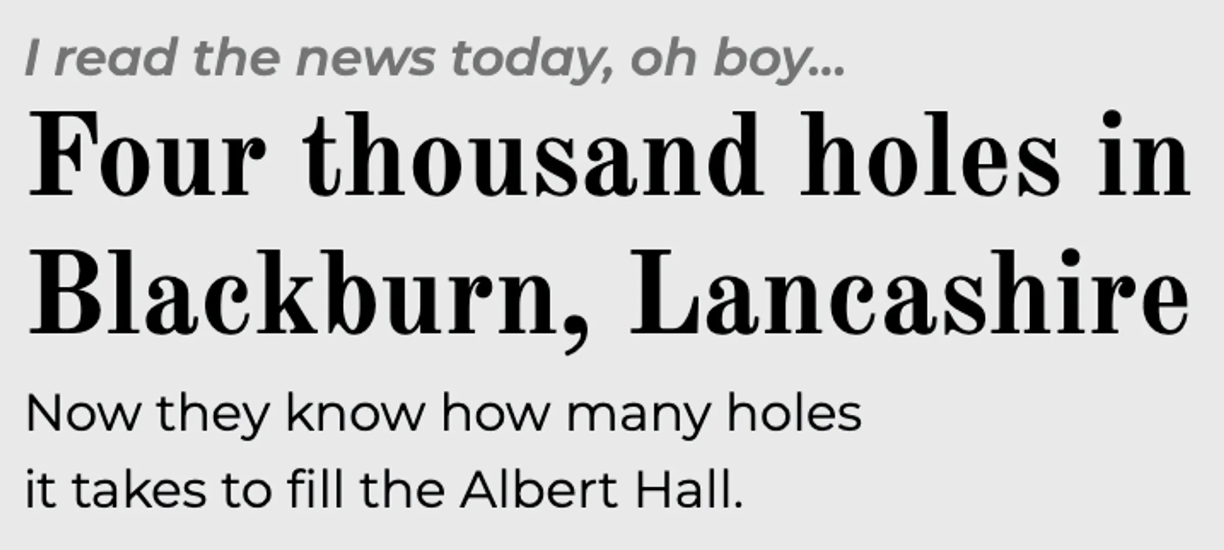 An example of a headline group with smaller text above and below the main headline.